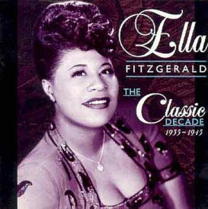 Ella Fitzgerald/Classic Decade 35-45